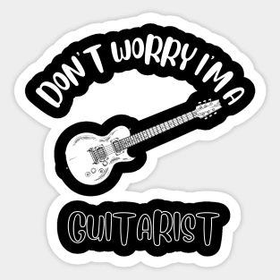 Don't Worry I'm A Guitarist Sticker